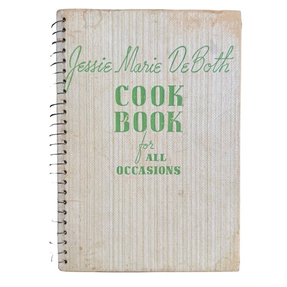 Vintage Cookbooks Other - Cookbook for All Occasions by Jessie Marie DeBoth Cook's Copy 1938